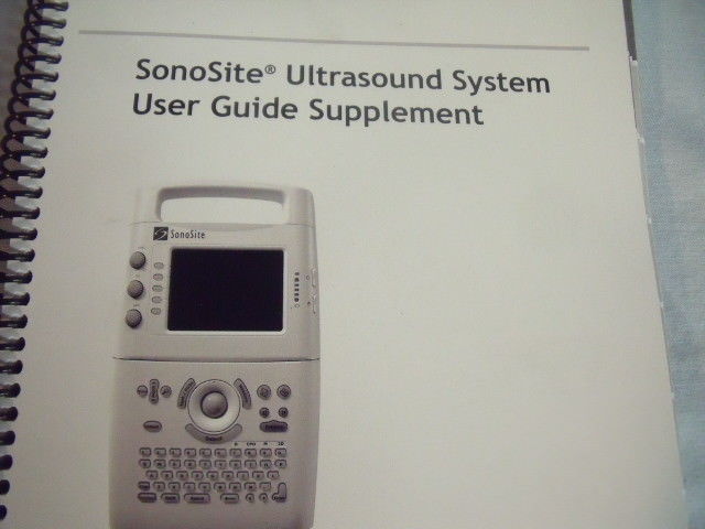 Sonosite Ultra Sound System User Guide and Supplement User Guide  ! L5 DIAGNOSTIC ULTRASOUND MACHINES FOR SALE